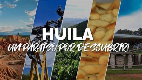 Qu Hacer En El Huila Gu A De Planes Youtube