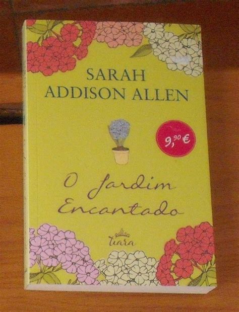Livro O Jardim Encantado - ALFA LIVROS: O JARDIM ENCANTADO DE SARAH ADDISON ALLEN – 0139