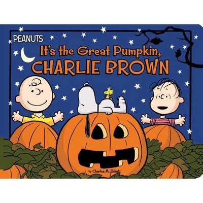 It S The Great Pumpkin Charlie Brown Peanuts By Charles M Schulz