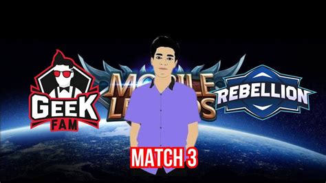 GEEK VS RBL MATCH 3 MOBILE LEGEND MPL ID YouTube