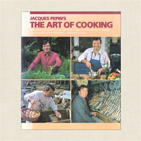 Jacques Pepin The Art of Cooking Volume One – Cookbook Village