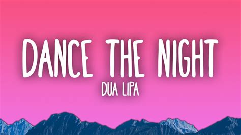 Dua Lipa Dance The Night Youtube