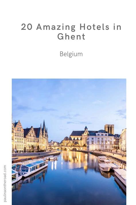 Where to stay in Ghent (2024 • BEST Ghent Hotels) - Paulina on the road