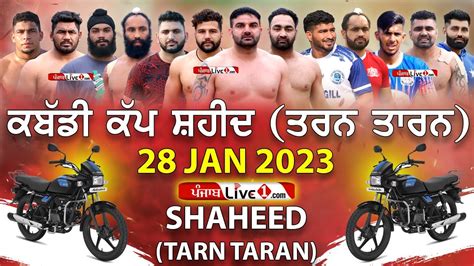 Shaheed Tarn Taran Kabaddi Cup 28 Jan 2023 Live YouTube