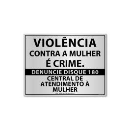 Placa Lei Nº 16 754 Disque Denúncia Violência Contra Mulher e