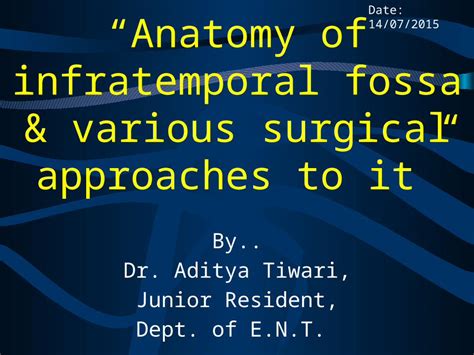 Pptx Surgical Anatomy Of Infratemporal Fossa By Dr Aditya Tiwari