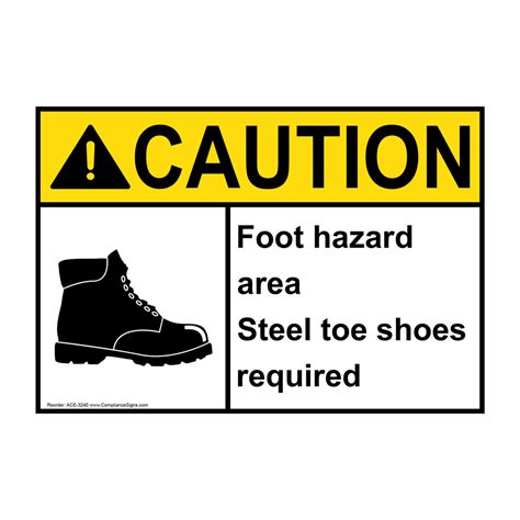 Ansi Caution Foot Hazard Area Steel Toe Shoes Required Sign Ace