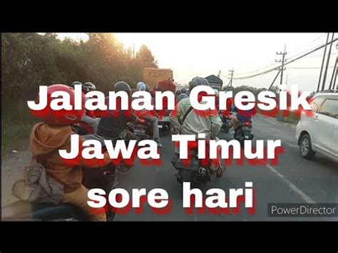 Walking Vlog Vlog Jalanan Gresik Jawa Timur Sore Hari YouTube