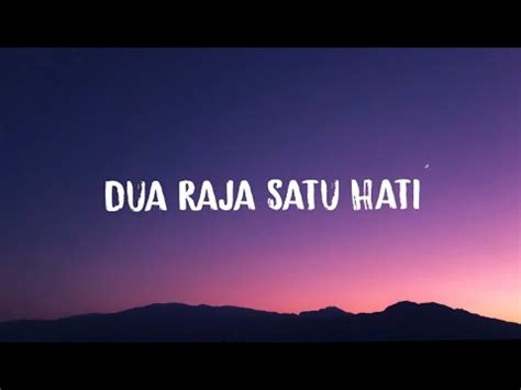 Justy Aldrin Rina Sainyakit Dua Raja Satu Hati Lirik Youtube