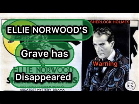 Sherlock Holmes Grave Has Disappeared Eille Norwood YouTube