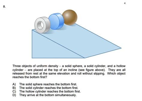 Three Objects Of Uniform Density A Solid Sphere A Solid Cylinder And A