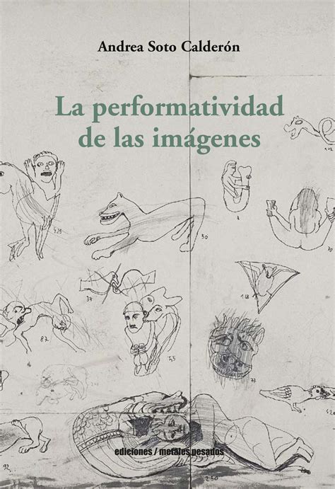 Conversaciones a la intemperie: La performatividad de las imágenes, de