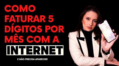 Como Faturar D Gitos Por M S A Internet Youtube