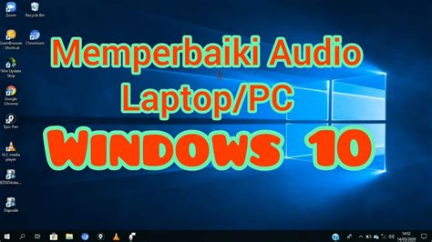 Cara Memperbaiki Audio Atau Suara Laptop Pc Yang Mati Pada Windows