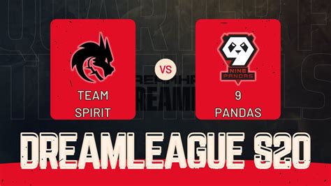 DreamLeague S20 Highlights Team Spirit Vs 9 Pandas TI Winner What A