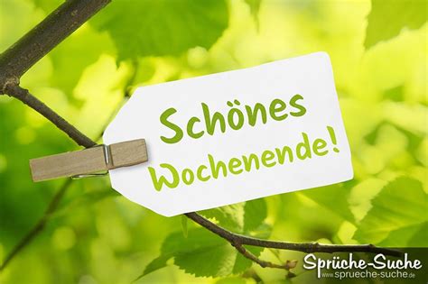 Schönes Wochenende Die Besten Sprüche And Spruchbilder