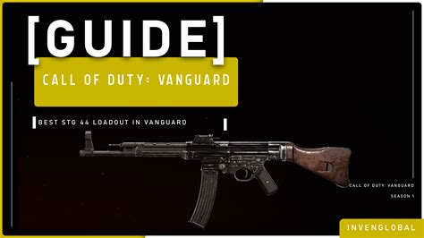 Guide Best Loadout For The STG 44 In Call Of Duty Vanguard Inven