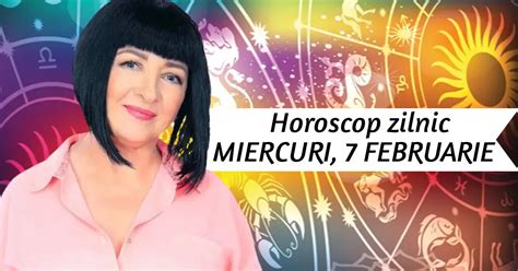 Horoscop Zilnic 7 FEBRUARIE Cu Neti Sandu Anunt Important Pentru