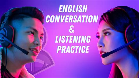 English Conversation Listening Practice English Practice Listening