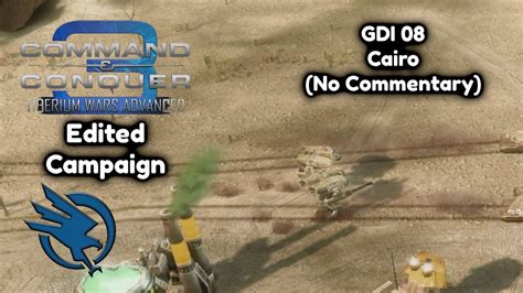 C C3 Tiberium Wars Advance Edited Campaign GDI 08 NC YouTube