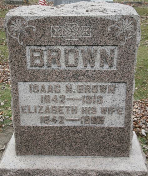 Pvt Isaac Newton Brown 1842 1913 Monumento Find A Grave