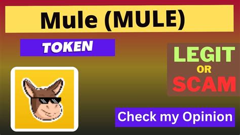 Is Mule Mule Token Legit Or Scam Youtube