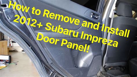 How To Remove And Install Subaru Impreza Rear Door Panel Youtube