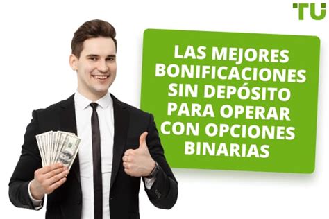 Las mejores bonificaciones sin depósito para operar con opciones