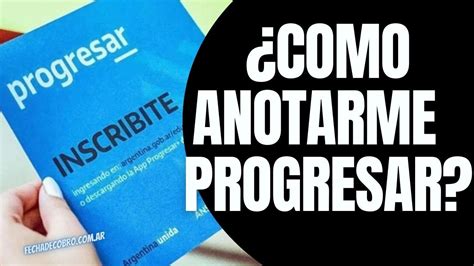 C Mo Anotarme En El Progresar Cu Nto Tarda El Tr Mite De Progresar