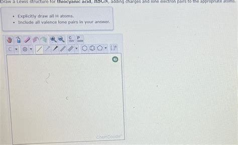 Solved Draw A Lewis Structure For Thiocyanic Acid Hscn