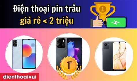 7 điện thoại pin trâu giá rẻ dưới 2 triệu bán chạy 2024