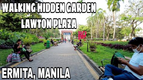 Walk Tour Hidden Garden In Metro Manila Lawton Plaza Liwasang