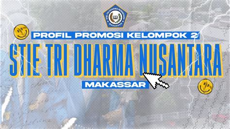 Vidio Promosi Kampus Stie Tri Darma Nusantara Makassar Youtube