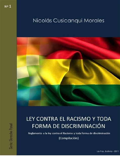 Ley Contra El Racismo Y Toda Forma De Discriminación Ley 45 Bolivia