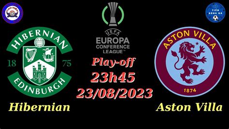 Soi K O Hibernian Vs Aston Villa H Play Off L T I