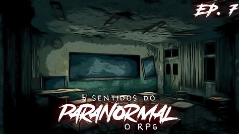 Amanhecer Epis Dio Sentidos Do Paranormal O Rpg Youtube