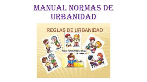 Qu Son Las Normas De Urbanidad