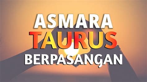 TAURUS BERPASANGAN Daripada Berprasangka Lebih Baik Ngobrol YouTube