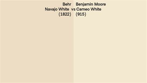 Behr Navajo White 1822 Vs Benjamin Moore Cameo White 915 Side By