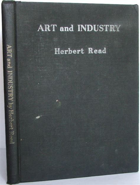 Art And Industry The Principles Of Industrial Design By Read Herbert