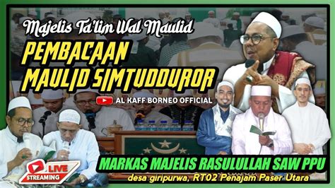 LIVE MAJELIS TA LIM WAL MAULID Pembacaan Maulid Habsyi MARKAS