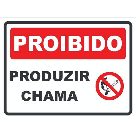 Placa Sinalização Indicativa Alerta Proibido Produzir Chama Escorrega