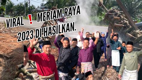 Meriam Raya Paling Rare Tahun 2023 Part 1 18 Kampung Boleh Dengar