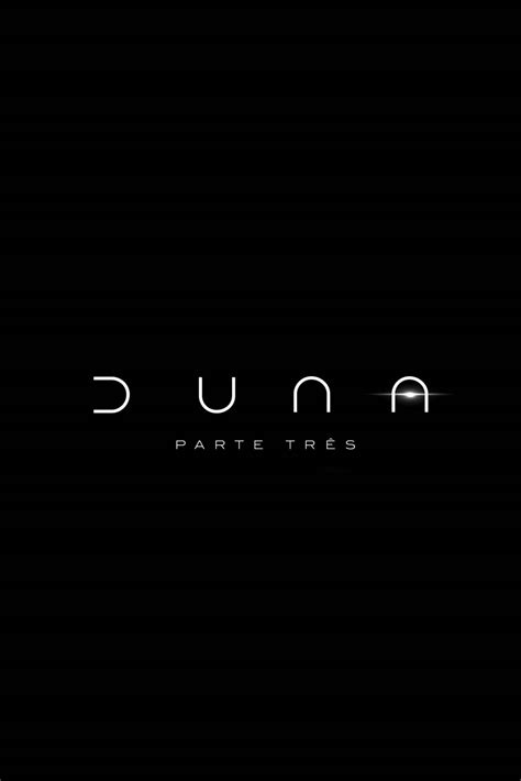 Dune Partie Trois Film R Alisateurs Acteurs Actualit S