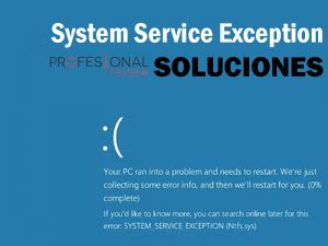 System Service Exception Cómo arreglar este fallo MEJOR SOLUCIÓN