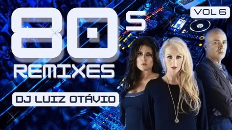 Set Mixado Anos 80 Remixes Vol 6 Laura Branigan Human League