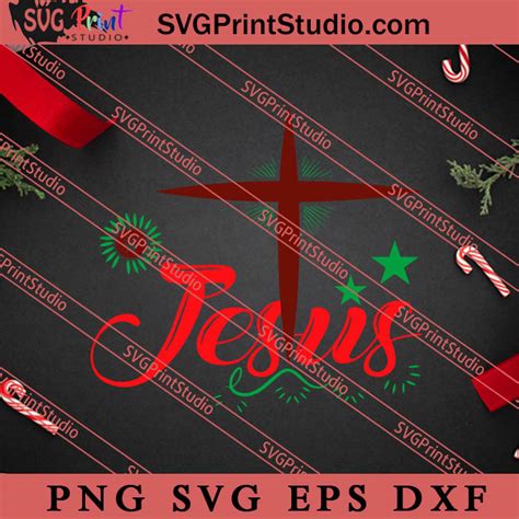 Jesus Christmas Christian Cross Stars Svg Merry Xmas Svg Christmas