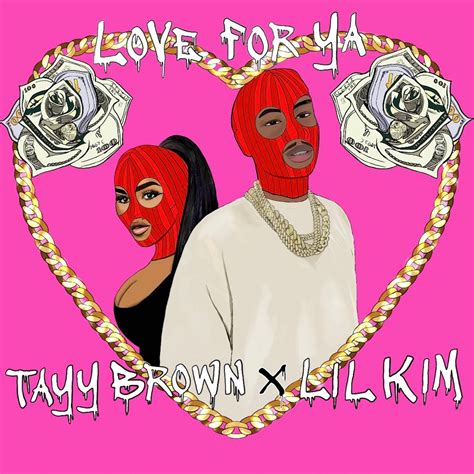 ‎love For Ya Single Album By Tayy Brown And Lil Kim Apple Music