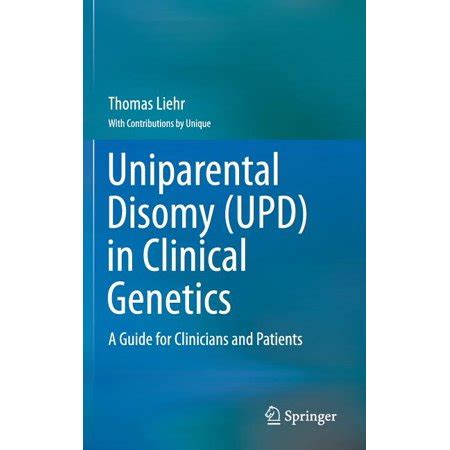 Uniparental Disomy (Upd) in Clinical Genetics: A Guide for Clinicians ...