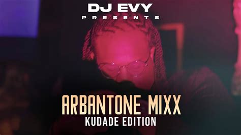 BEST OF ARBANTONE MIX 2024 BY DJ EVY FT KUDADE FATHERMOH TIPSEE GEE